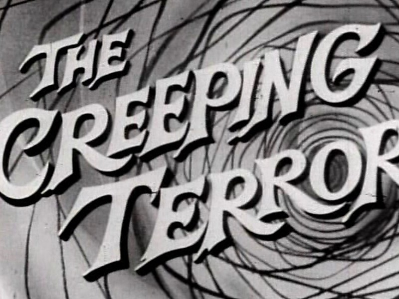 The creeping terror